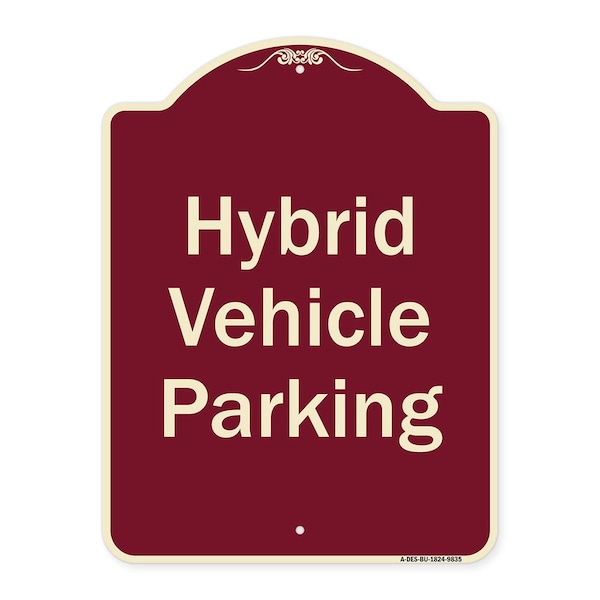 Designer Series-Hybrid Vehicle Parking Burgungy Heavy-Gauge Aluminum, 24" x 18", BU-1824-9835